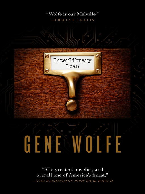 Title details for Interlibrary Loan by Gene Wolfe - Wait list